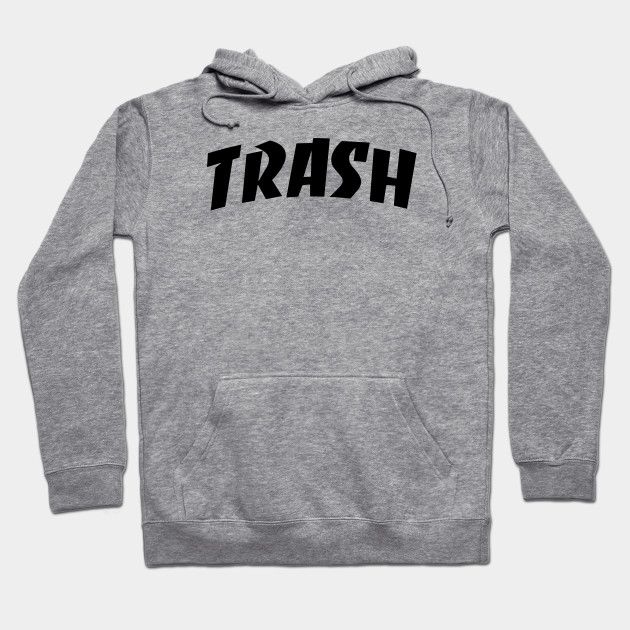 Trash Thrasher Parody Skateboarding Hoodie TeePublic